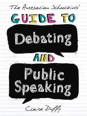 cover image of The Australian Schoolkids' Guide to Debating and Public Speaking